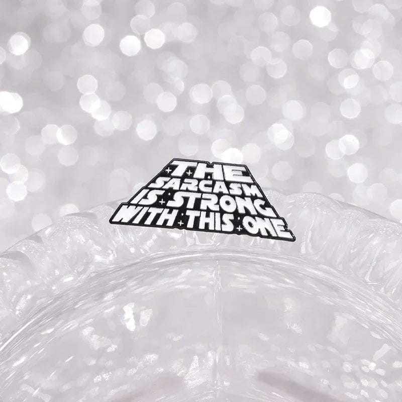 Sarcasm Is Strong With This One Pin
