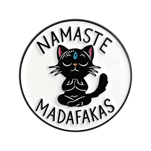 Namaste Madafakas Pin