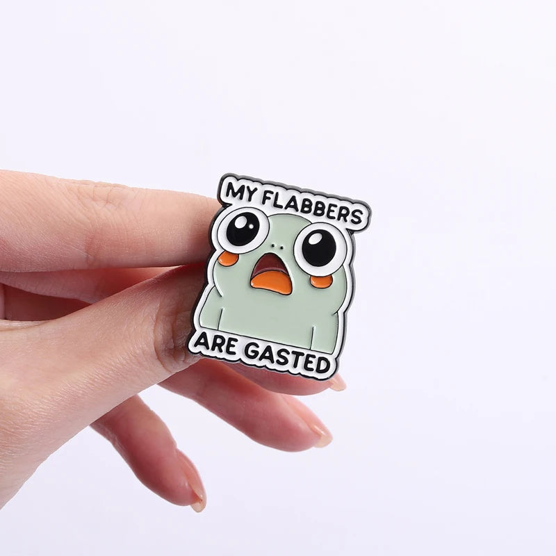 My Flabbers Are Gasted Pin