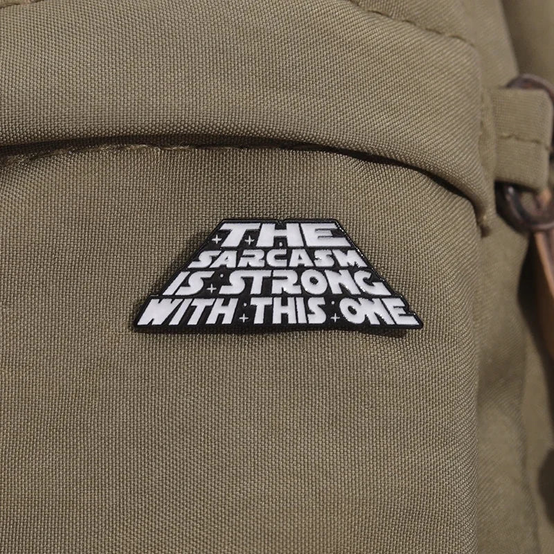 Sarcasm Is Strong With This One Pin