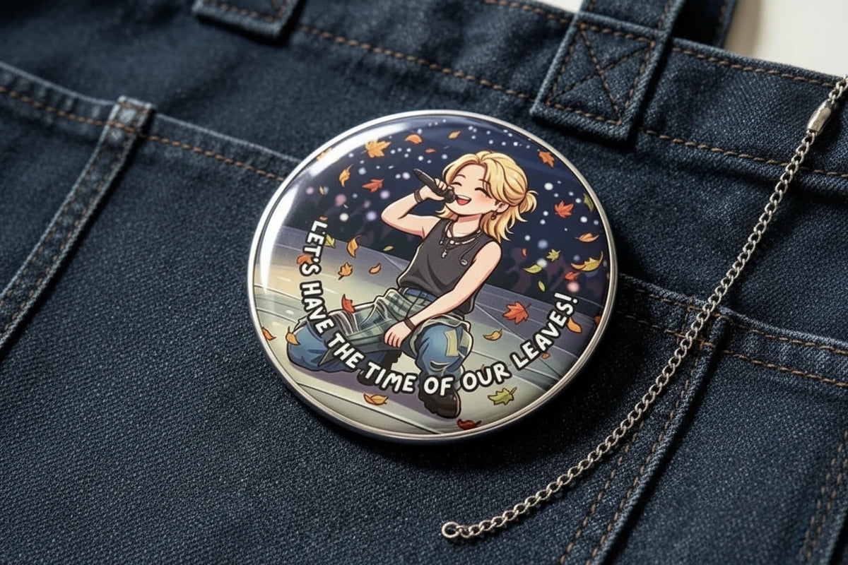Let's Have The Time Of Our Leaves Button