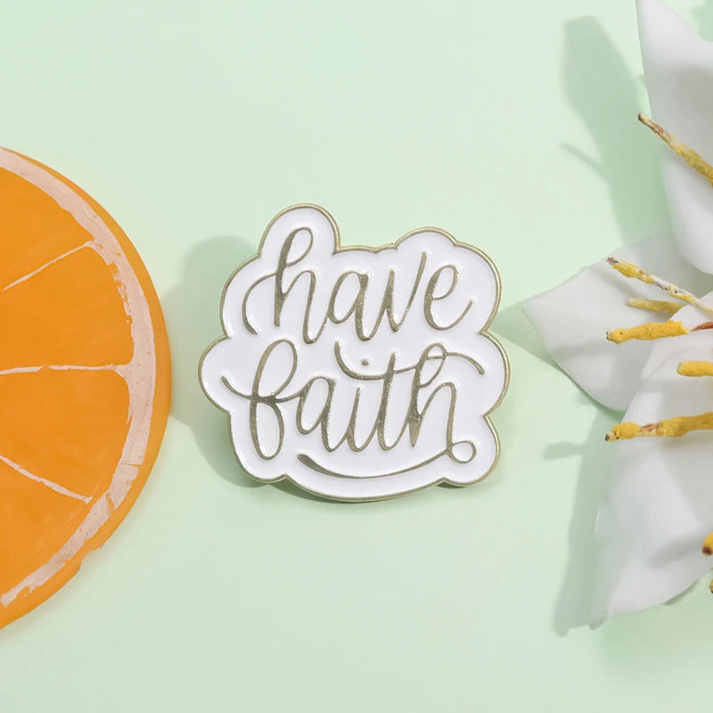 Have Faith Pin
