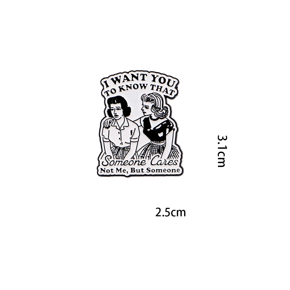 "I Want You To Know That" Pin