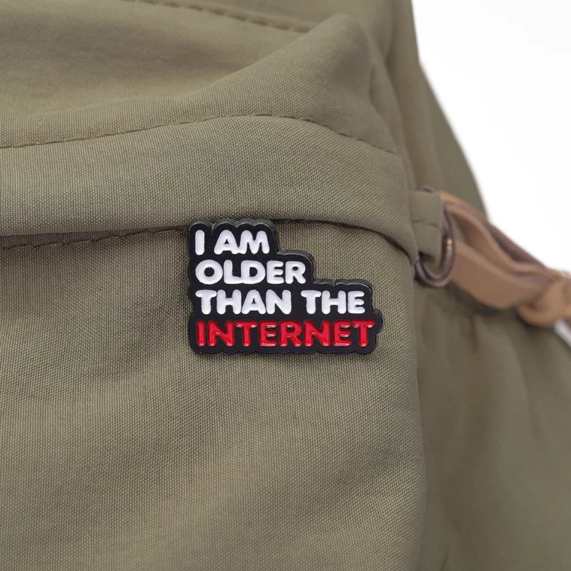 I Am Older Than The Internet Pin